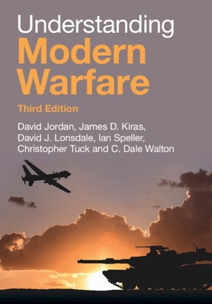 Understanding Modern Warfare, David (King’s College London) Jordan ; James D. (School of Advanced Air and Space Studies Kiras ; David J. (University of Hull) Lonsdale ; Ian (National University of Ireland Speller - Gebonden - 9781009724494