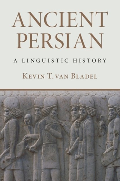 Ancient Persian, Kevin T. (Yale University van Bladel - Paperback - 9781009727679