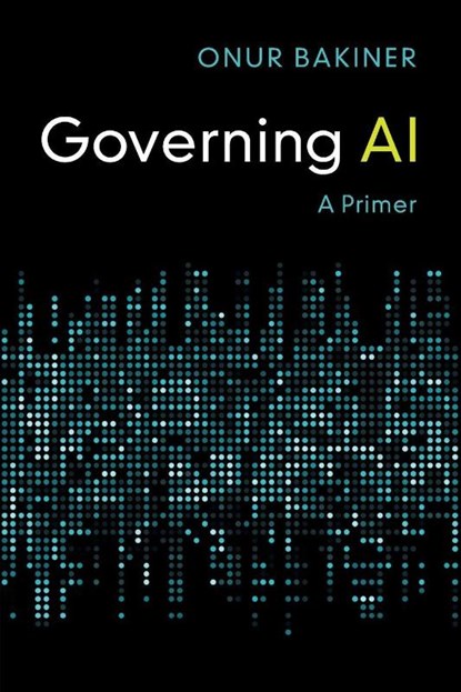 Governing AI, Onur (Seattle University) Bakiner - Paperback - 9781009738330