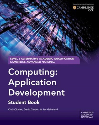 Cambridge Advanced National (AAQ) in Computing: Application Development Student Book, Chris Charles ; David Corbett ; Jen Gainsford - Paperback - 9781009817134