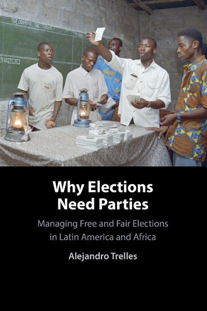Why Elections Need Parties, Alejandro (Brandeis University Trelles - Paperback - 9781009850339