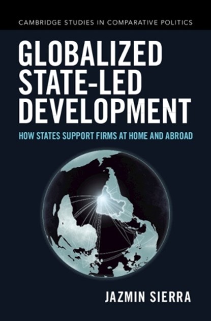 Globalized State-led Development, Jazmin (University of Notre Dame Sierra - Paperback - 9781009875189