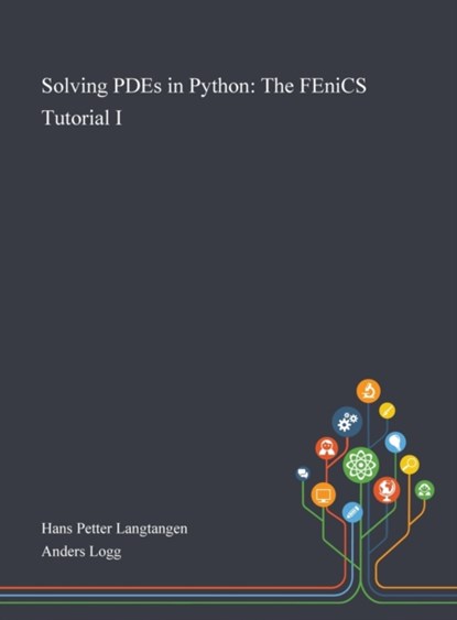 Solving PDEs in Python, Hans Petter Langtangen - Gebonden - 9781013268175