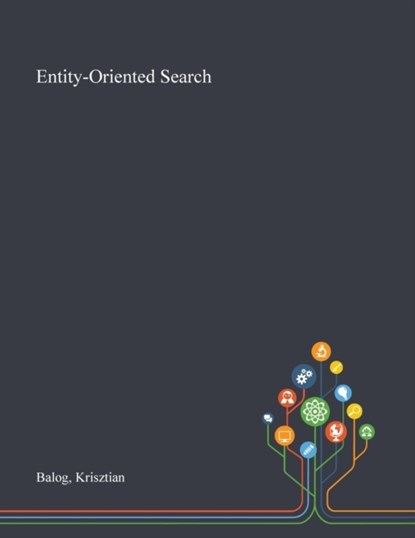 Entity-Oriented Search, Krisztian Balog - Paperback - 9781013273605