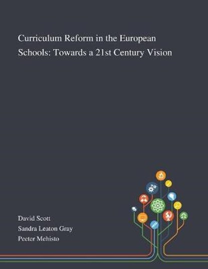 Curriculum Reform in the European Schools, David Scott - Paperback - 9781013291104