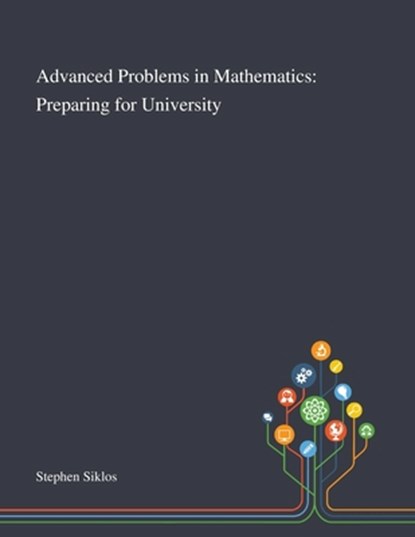 Advanced Problems in Mathematics, Stephen Siklos - Paperback - 9781013293825