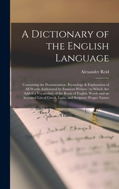 A Dictionary of the English Language [microform], Alexander 1802-1860 Reid - Gebonden - 9781013554339