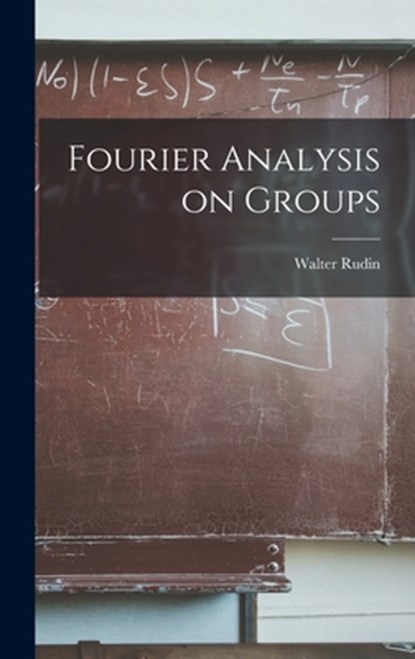 Fourier Analysis on Groups, Walter 1921- Rudin - Gebonden - 9781013993657