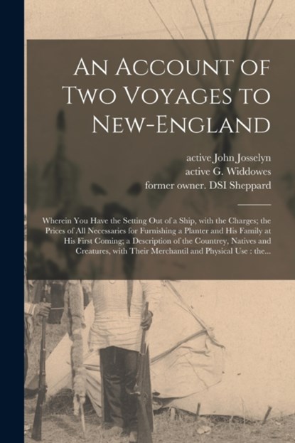 An Account of Two Voyages to New-England, JOHN,  ACTI JOSSELYN - Paperback - 9781014016898