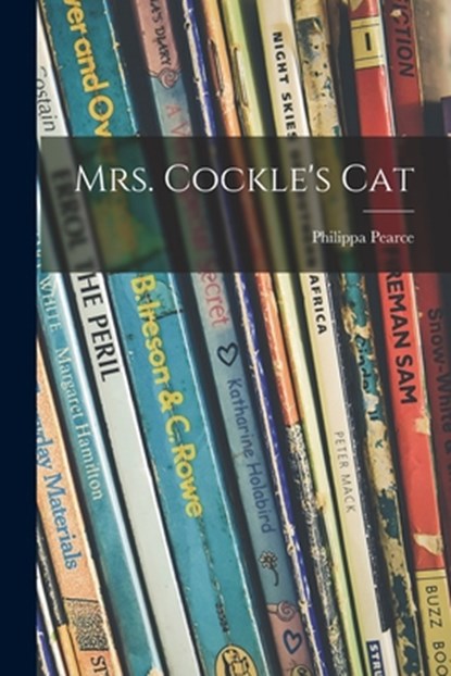 Mrs. Cockle's Cat, Philippa Pearce - Paperback - 9781014119315