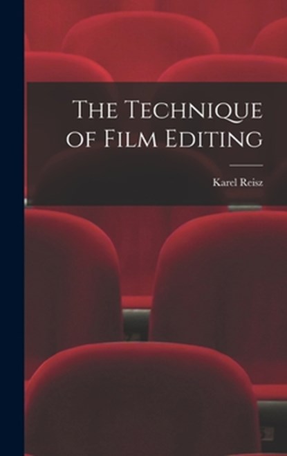 The Technique of Film Editing, Karel Reisz - Gebonden - 9781014304414