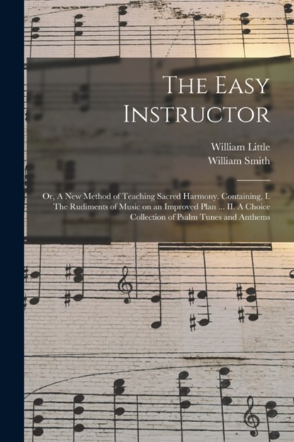 The Easy Instructor, William Little ; William Smith - Paperback - 9781014433480