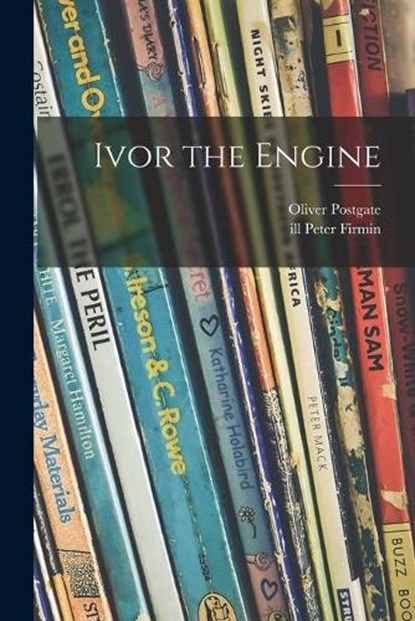 Ivor the Engine, Oliver Postgate - Paperback - 9781014675026