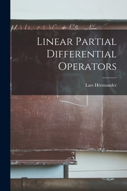 Linear Partial Differential Operators, Lars Ho&#776;rmander - Paperback - 9781014977045