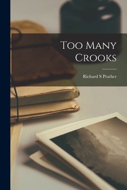 Too Many Crooks, Richard S. Prather - Paperback - 9781015301290