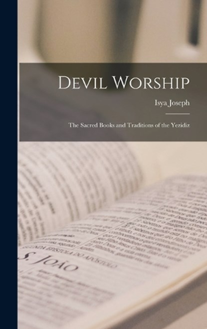 Devil Worship, Isya Joseph - Gebonden - 9781015409057