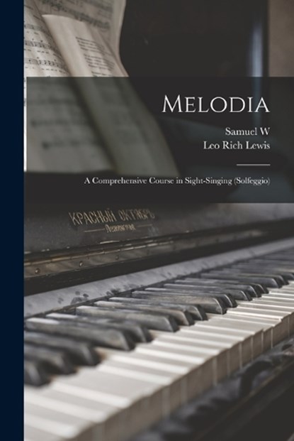 Melodia, Leo Rich Lewis ; Samuel W 1848-1926 Cole - Paperback - 9781015414341