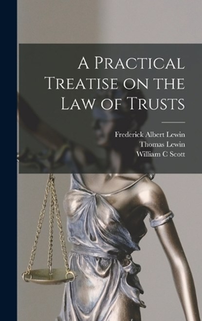 A Practical Treatise on the law of Trusts, Thomas Lewin - Gebonden - 9781015454187