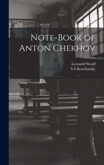 Note-Book of Anton Chekhov, Leonard Woolf - Gebonden - 9781015613317