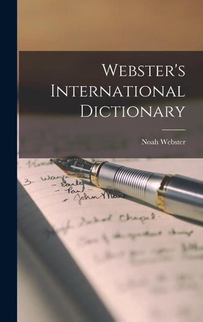 Webster's International Dictionary, Noah Webster - Gebonden - 9781015640177