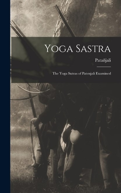 Yoga Sastra, Patañjali - Gebonden - 9781015785823