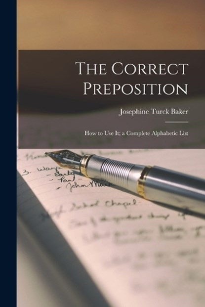 The Correct Preposition, Josephine Turck Baker - Paperback - 9781015815513