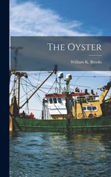 The Oyster - William K. Brooks - 9781015878754