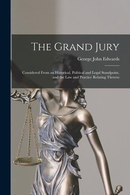 GRAND JURY, George John Edwards - Paperback - 9781016333917