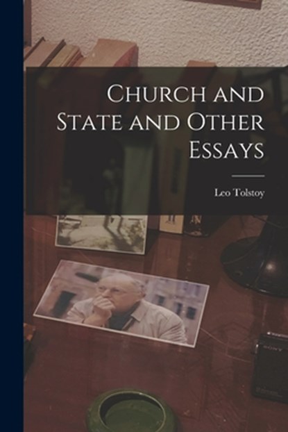 Church and State and Other Essays, Leo Tolstoy - Paperback - 9781016381222