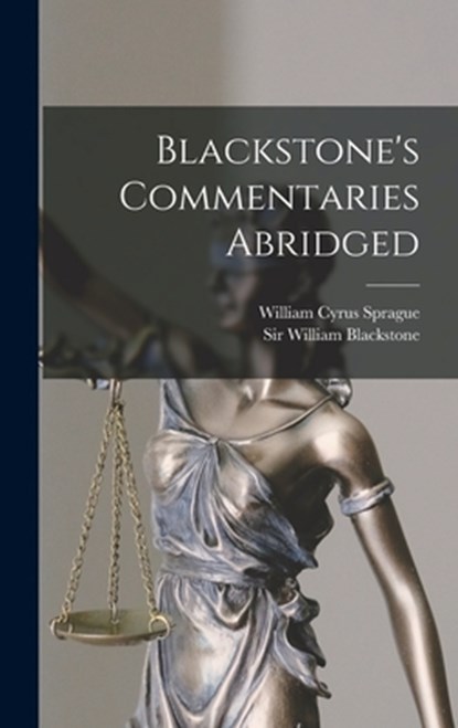 Blackstone's Commentaries Abridged, William Blackstone - Gebonden - 9781016745246