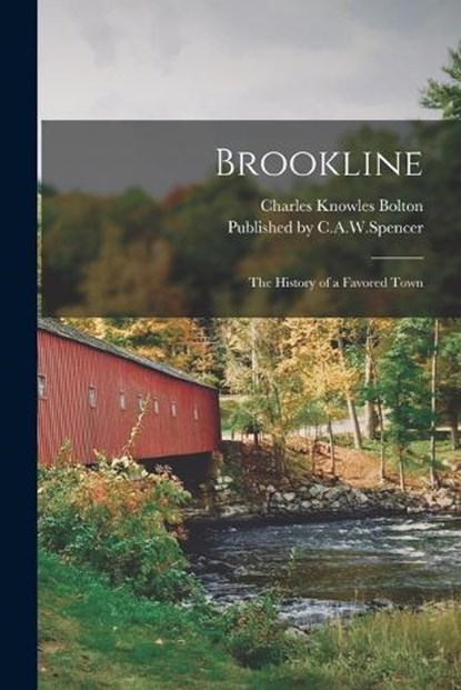 Brookline, Charles Knowles Bolton - Paperback - 9781016828918