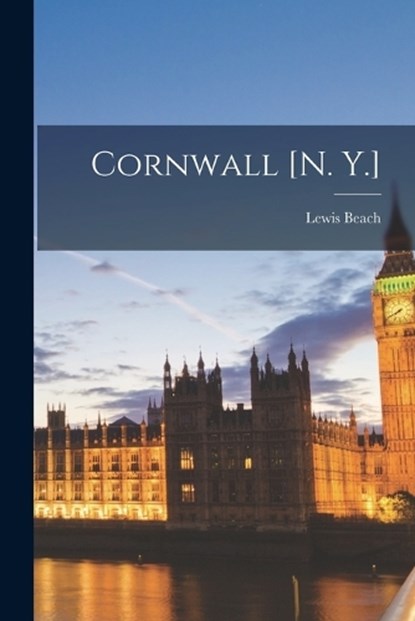 Cornwall [N. Y.], Lewis Beach - Paperback - 9781016842037