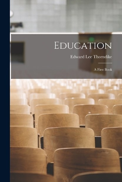 Education, Edward Lee Thorndike - Paperback - 9781017080957