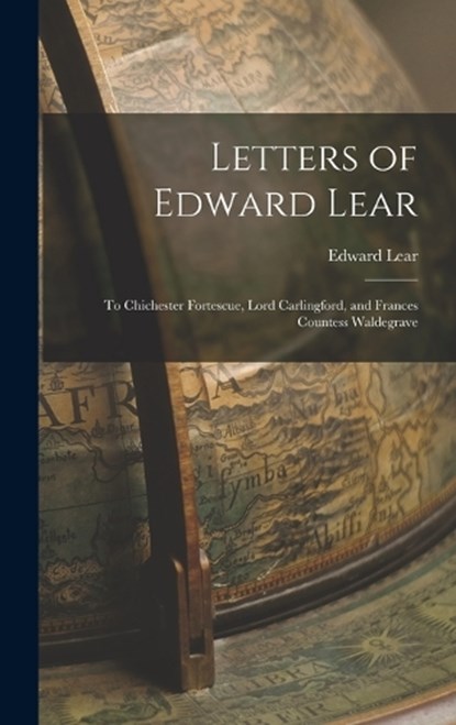 Letters of Edward Lear, Lear Edward - Gebonden - 9781017081589