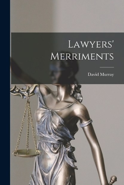Lawyers' Merriments, David Murray - Paperback - 9781017563573