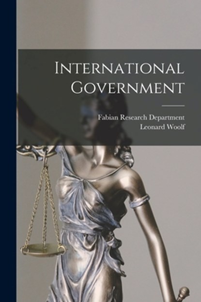 International Government, Leonard Woolf - Paperback - 9781017657753