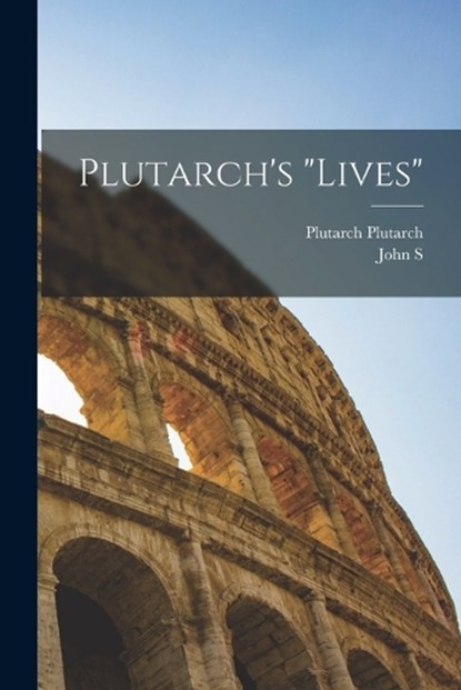 Plutarch's "Lives", Plutarch Plutarch - Paperback - 9781017697179