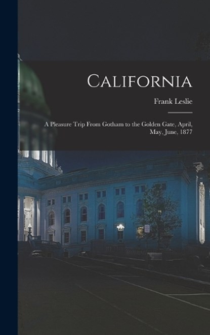 California, Frank Leslie - Gebonden - 9781017949667