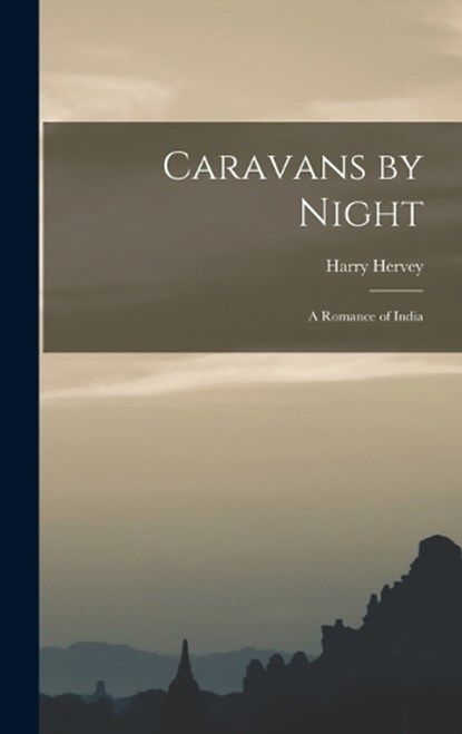 Caravans by Night, Harry Hervey - Gebonden - 9781019031001