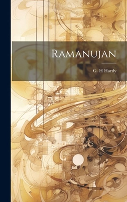 Ramanujan, G. H. Hardy - Gebonden - 9781019357064