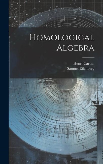 Homological Algebra, Henri Cartan ; Samuel Eilenberg - Gebonden - 9781019369067