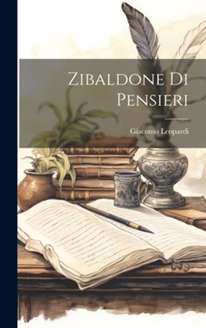 Zibaldone Di Pensieri, Giacomo Leopardi - Gebonden - 9781019372289