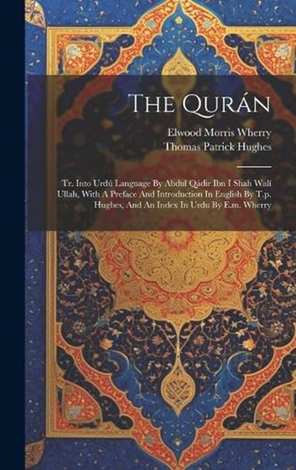 The Qurán, Thomas Patrick Hughes - Gebonden - 9781019385852