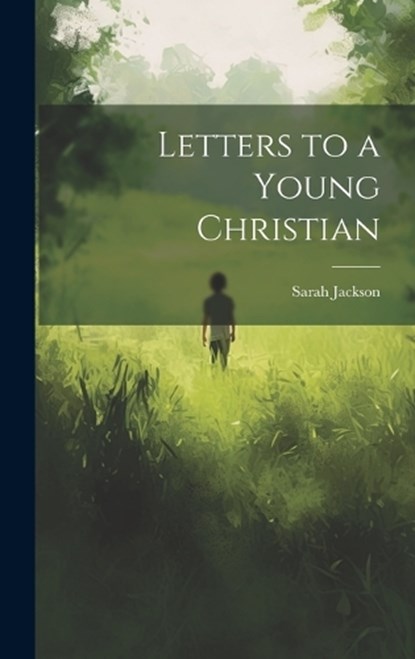 Letters to a Young Christian, Sarah Jackson - Gebonden - 9781019781289
