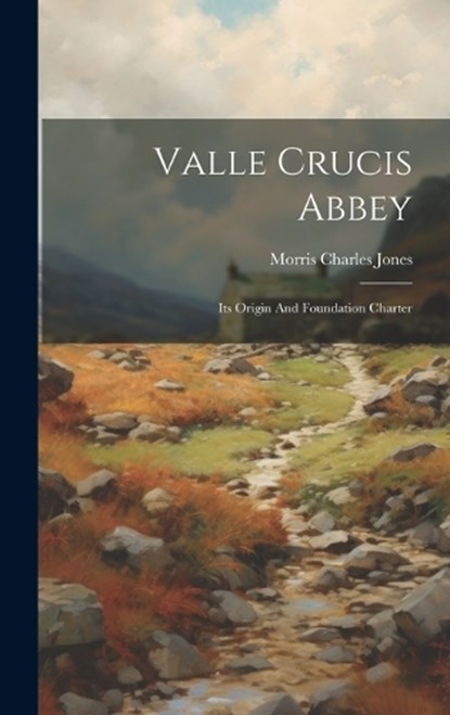 Valle Crucis Abbey, Morris Charles Jones - Gebonden - 9781020472923
