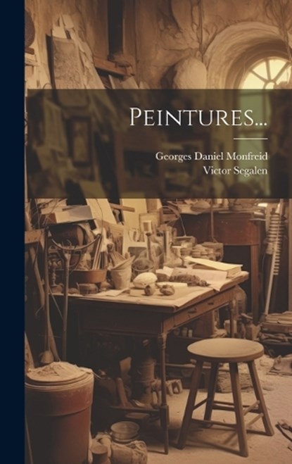 Peintures..., Victor Segalen - Gebonden - 9781020580963