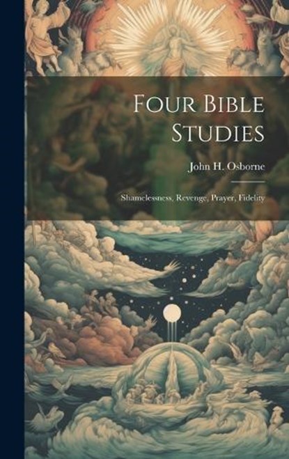 Four Bible Studies, John H Osborne - Gebonden - 9781020585388