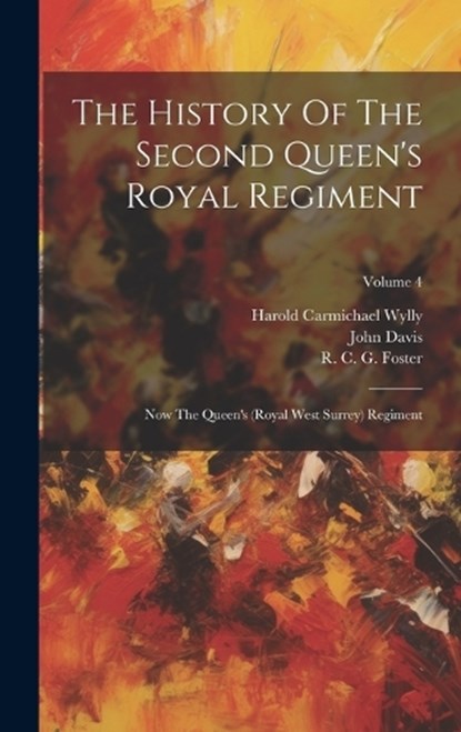 The History Of The Second Queen's Royal Regiment, John Davis - Gebonden - 9781020618543