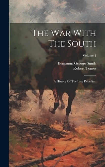The War With The South, Robert Tomes - Gebonden - 9781020951954