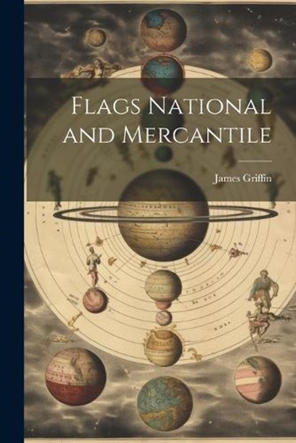 Flags National and Mercantile, James Griffin - Paperback - 9781021208347